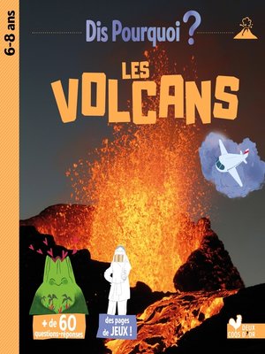 cover image of Dis pourquoi 6-8 ans--les volcans